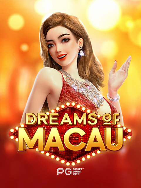 Dreams of Macau