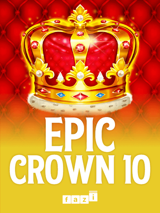 Epic Crown 10 slot