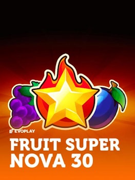 Fruit Super Nova 30